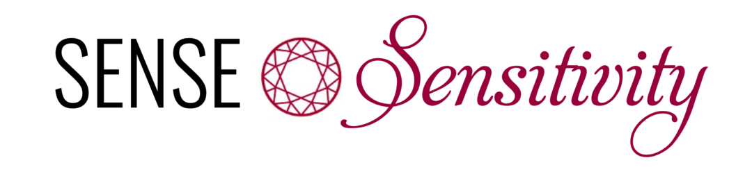 Sense And Sensitivity * Flourishing for Curious Creatives