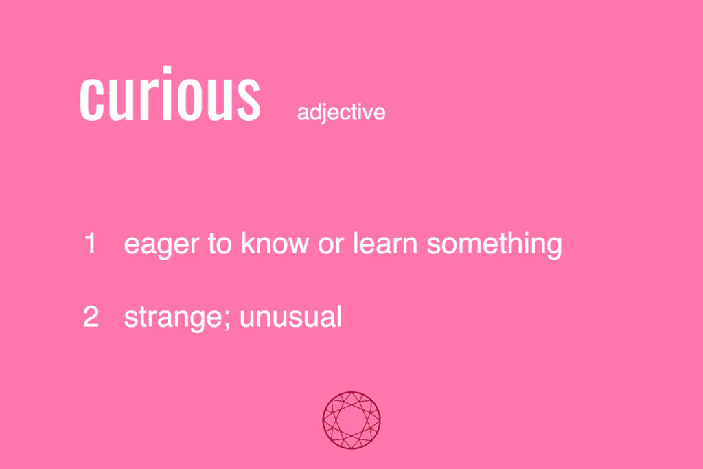 curious definittion